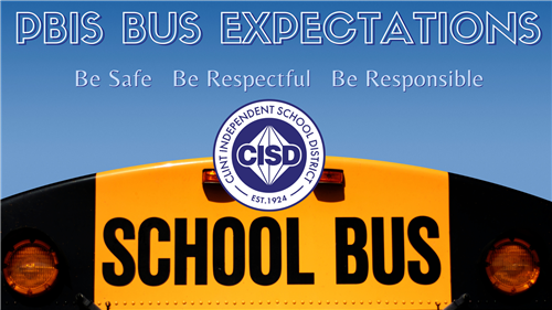 Clint ISD PBIS Bus Expectations